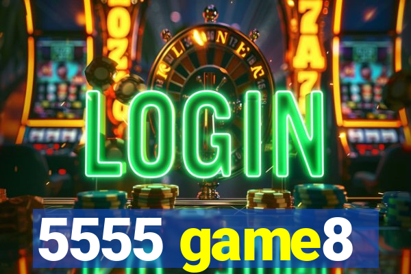 5555 game8